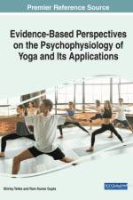 Handbook of Research on Evidence-Based Perspectives on the Psychophysiology of Yoga and Its Applications