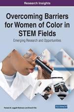 Overcoming Barriers for Women of Color in STEM Fields