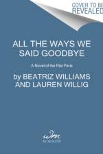 All the Ways We Said Goodbye