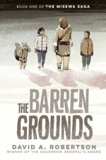 The Barren Grounds af David A Robertson