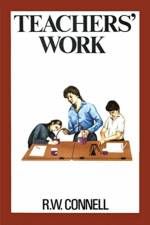 Teachers' Work af RW Connell