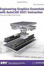 Engineering Graphics Essentials with AutoCAD 2021 Instruction af Kirstie (SDC Publications Plantenberg