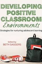 Developing Positive Classroom Environments af Beth Saggers