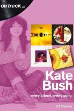 Kate Bush On Track af Bill Thomas