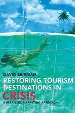 Restoring Tourism Destinations in Crisis af David Beirman