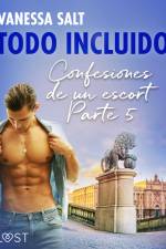 Todo incluido - Confesiones de un escort Parte 5