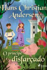 O príncipe disfarçado af Hans Christian Andersen