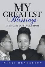My Greatest Blessings af Nikki Henderson
