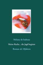 Meine Rache... die Jagd beginnt af Melany de Isabeau