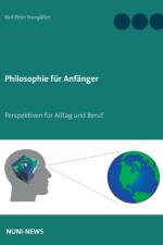 Philosophie fur Anfanger af Ralf-Peter Nungasser