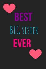 Best Big Sister Ever Blank Lined Journal af Joyful Creations