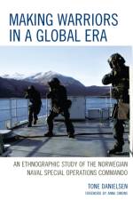 Making Warriors in a Global Era af Tone Danielsen
