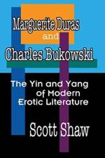Marguerite Duras and Charles Bukowski af Scott Shaw