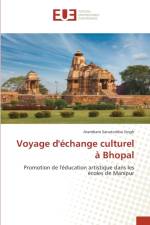 Voyage d'echange culturel a Bhopal af Arambam Sanatomba Singh
