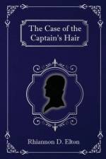 Case of the Captain's Hair af Rhiannon Elton