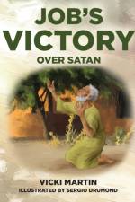 Job's Victory Over Satan af Vicki Martin
