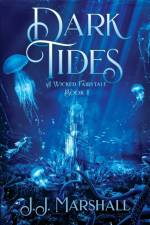 Dark Tides af J J Marshall