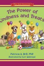 Power of Kindness and Treats! af Patricia Ann Brill