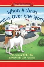 When A Virus Takes Over the World af Patricia Ann Brill