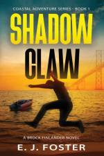 Shadow Claw af E J Foster