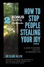 How to Stop People Stealing Your Joy! af Dr Clare Allen
