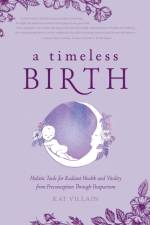 Timeless Birth af Kat Villain