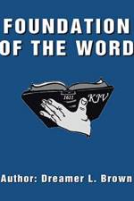 Foundation of the Word af Dreamer L Brown