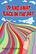 Up and Away - Back in the Day af Mary Schaefer