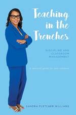 Teaching in the Trenches af Sandra Fletcher Williams