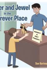 Tyler and Jewel in the Forever Place af Sue Hartman