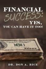 Financial Success af Don A Rice