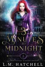 3 Minutes to Midnight af L.M. Hatchell