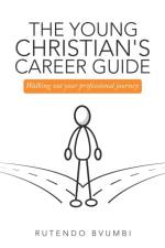 Young Christian's Career Guide af Rutendo Bvumbi
