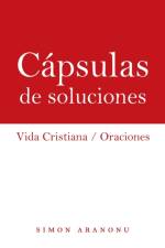 Capsulas De Soluciones af Simon Aranonu