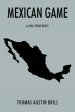 Mexican Game af Thomas Austin Brill