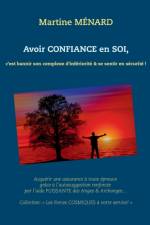 Avoir confiance en soi af Martine Ménard