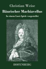 Baurischer Machiavellus