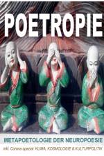 Poetropie - Metapoetologie der Neuropoesie inkl. Corona Spezial zu Klima, Kosmologie & Kulturpolitik af Tom De Toys