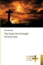 Thy Grace Our Strength af David Quampah