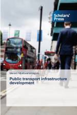 Public transport infrastructure development af Merard Mpabwanamaguru