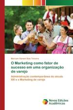 O Marketing como fator de sucesso em uma organizacao de varejo af Marcelo Ganem Dias Teixeira