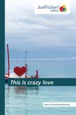 This is crazy love af Naiem Ahmadinejadfarsangi