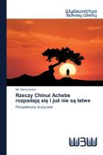 Rzeczy Chinui Achebe rozpadają się i już nie są latwe af MD Manirul Islam