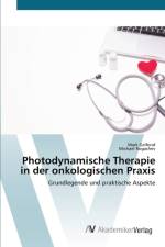 Photodynamische Therapie in der onkologischen Praxis af Mark Gelfond