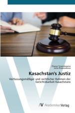 Kasachstan's Justiz af Zhanar Yesembayeva