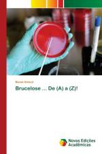 Brucelose ... De (A) a (Z)! af Manal Ahmed