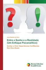 Entre o Sonho e a Realidade (Um Enfoque Psicanalitico) af José Batista Da Silva
