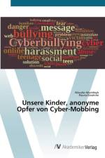 Unsere Kinder, anonyme Opfer von Cyber-Mobbing af Pouria Ebrahimi