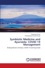 Symbiotic Medicine and Ayurveda- COVID 19 Management af Ravikumar Kurup