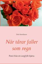 Nar tarar faller som regn af Dick Henriksson